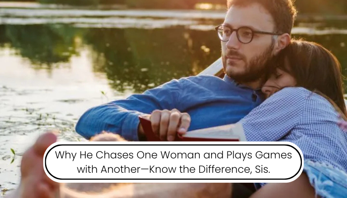 7 Powerful Reasons Why Men Chase Some Women But Only Play Mind Games with Others